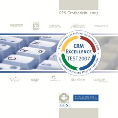 CRM Excellence Test 2007 - CRM-Systeme im Vergleich